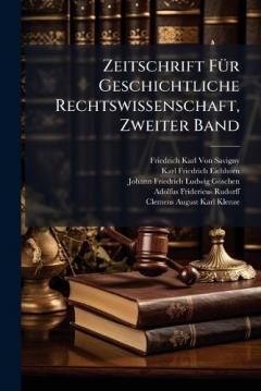 Coperta cărții Zeitschrift FÃ1/4r Geschichtliche Rechtswissenschaft, Zweiter Band