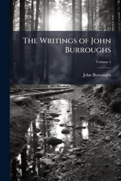 Coperta cărții The Writings of John Burroughs