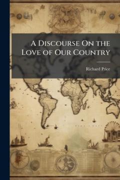Coperta cărții A Discourse On the Love of Our Country