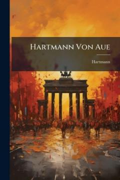 Coperta cărții Hartmann Von Aue