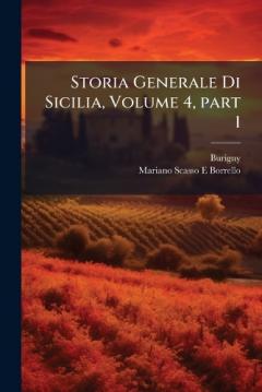 Storia Generale Di Sicilia, Volume 4, part 1