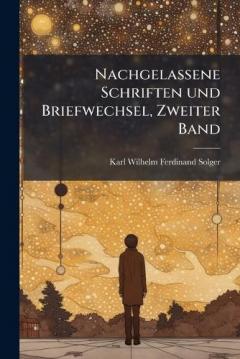 Nachgelassene Schriften und Briefwechsel, Zweiter Band