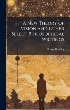 Coperta cărții A New Theory of Vision and Other Select Philosophical Writings