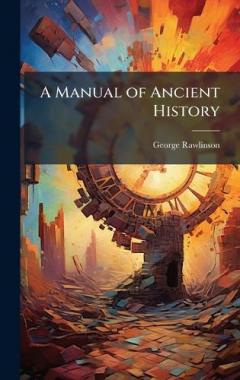A Manual of Ancient History