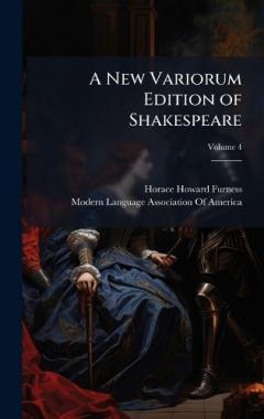 A New Variorum Edition of Shakespeare
