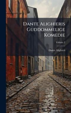 Dante Alighieris Guddommelige Komedie