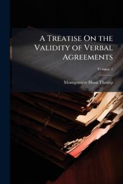 A Treatise On the Validity of Verbal Agreements