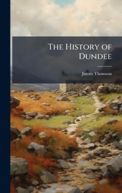 The History of Dundee