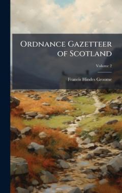 Ordnance Gazetteer of Scotland