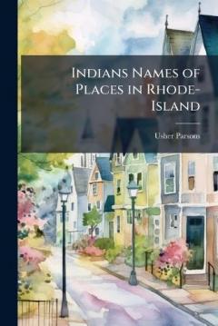 Indians Names of Places in Rhode-Island