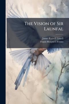 The Vision of Sir Launfal