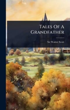 Tales Of A Grandfather