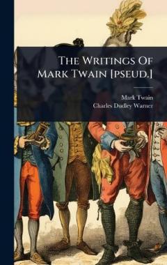 The Writings Of Mark Twain [pseud.]