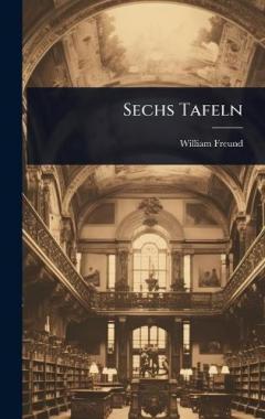 Sechs Tafeln