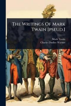 The Writings Of Mark Twain [pseud.]