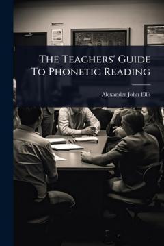 The Teachers' Guide To Phonetic Reading