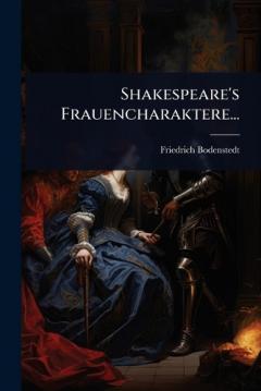 Shakespeare's Frauencharaktere...