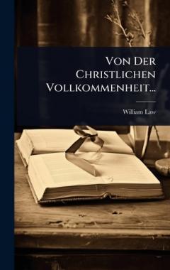 Von Der Christlichen Vollkommenheit...