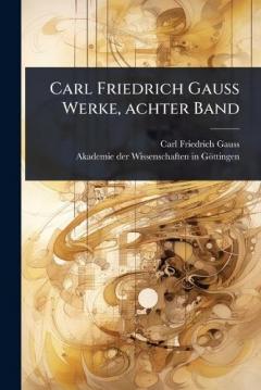 Coperta cărții Carl Friedrich Gauss Werke, achter Band