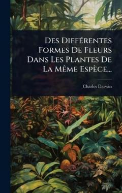 Des DiffÃ(c)rentes Formes De Fleurs Dans Les Plantes De La MÃame Espèce...