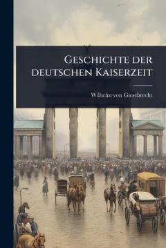 Geschichte der deutschen Kaiserzeit