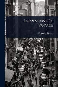 Impressions De Voyage