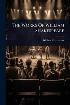 The Works Of William Shakespeare