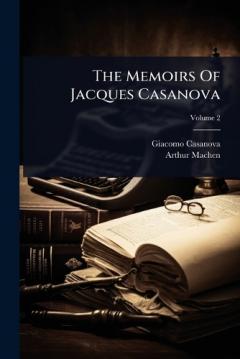Coperta cărții The Memoirs Of Jacques Casanova