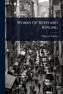 Works Of Rudyard Kipling