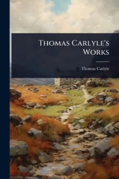 Thomas Carlyle's Works