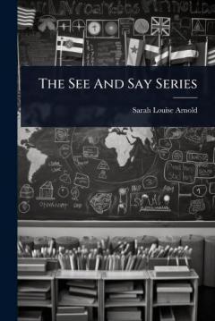 The See And Say Series