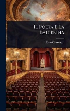 Il Poeta E La Ballerina