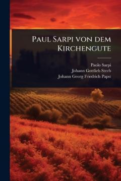 Paul Sarpi von dem Kirchengute