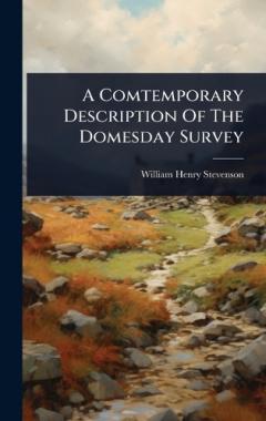 Coperta cărții A Comtemporary Description Of The Domesday Survey