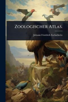 Coperta cărții Zoologischer Atlas.