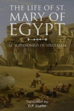 The Life of St. Mary of Egypt