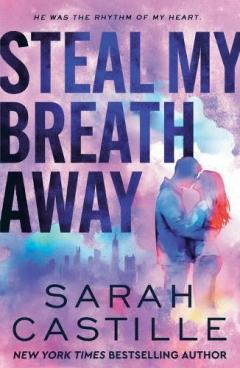 Steal My Breath Away