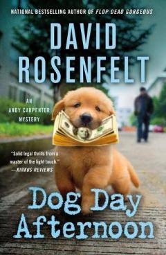 Dog Day Afternoon: An Andy Carpenter Mystery