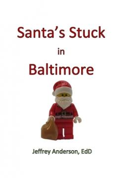 Santa's Stuck in Baltimore