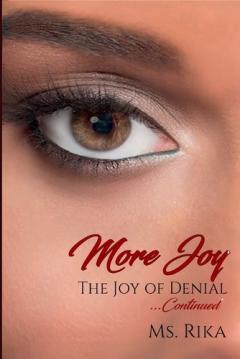 More Joy: The Joy of Denial ... Continued