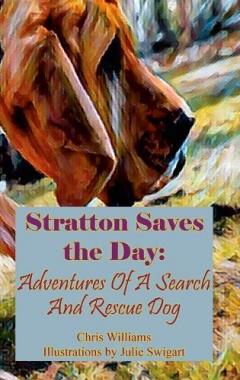 Coperta cărții Stratton Saves The Day: Adventures Of A Search And Rescue Dog