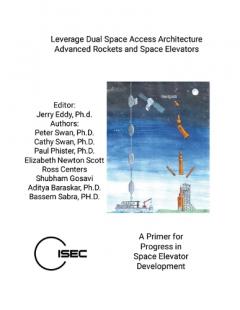 Coperta cărții Leverage Dual Space Access Architecture - Advanced Rockets and Space Elevators