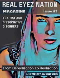 Coperta cărții Real Eyez Nation Magazine: Trauma and Dissociative Disorders Issue #1