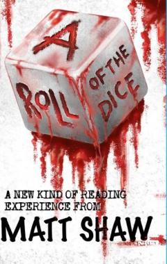 A Roll of the Dice: A New kind of Reading Experience