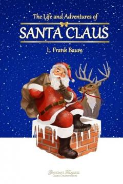 Coperta cărții The Life and Adventures of Santa Claus