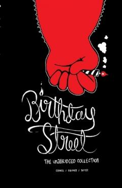 Birthday Street: The Unabridged Collection