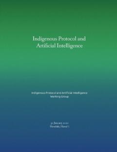 Coperta cărții Indigenous Protocol and Artificial Intelligence