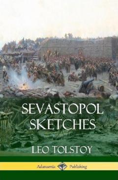 Sevastopol Sketches (Crimean War History) (Hardcover)