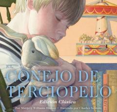 El Conejo de Terciopelo: Edición Clásica