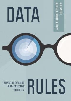 Coperta cărții Data Rules: Elevating Teaching with Objective Reflection